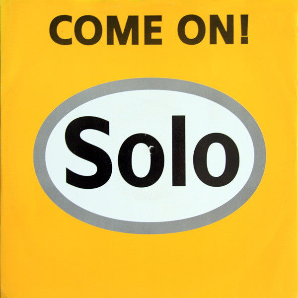 Solo : Come On! (12", Single)