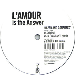 L'Amour Is The Answer : Dazed And Confused (12")