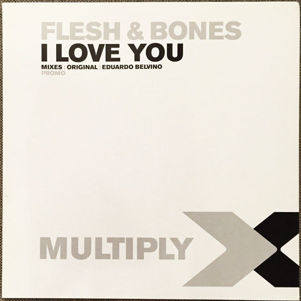 Flesh & Bones : I Love You (12", Promo)
