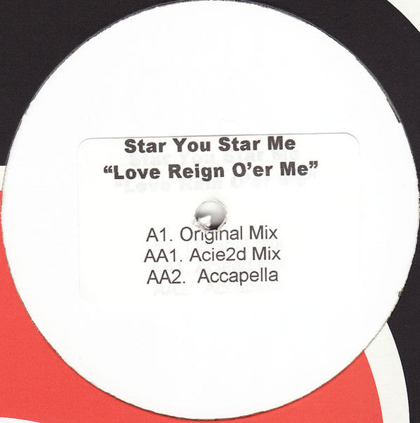 Star You Star Me : Love Reign O'er Me (12", W/Lbl, Sti)