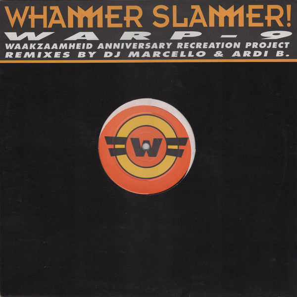 Warp-9* : Whammer Slammer (12")