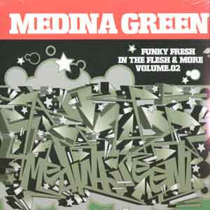 Medina Green : Funky Fresh In The Flesh & More Vol. 2 (2xLP, Album)