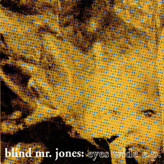 Blind Mr. Jones : Eyes Wide E.P. (12", EP)