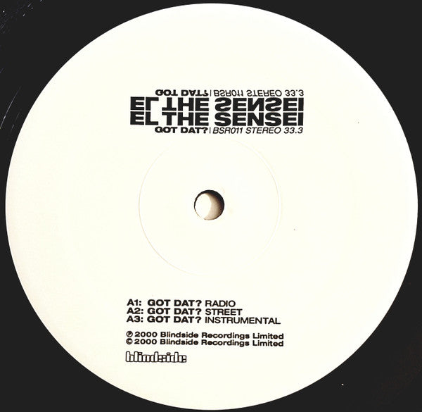 El Da Sensei : Got Dat? / Live Shit (12", Promo)