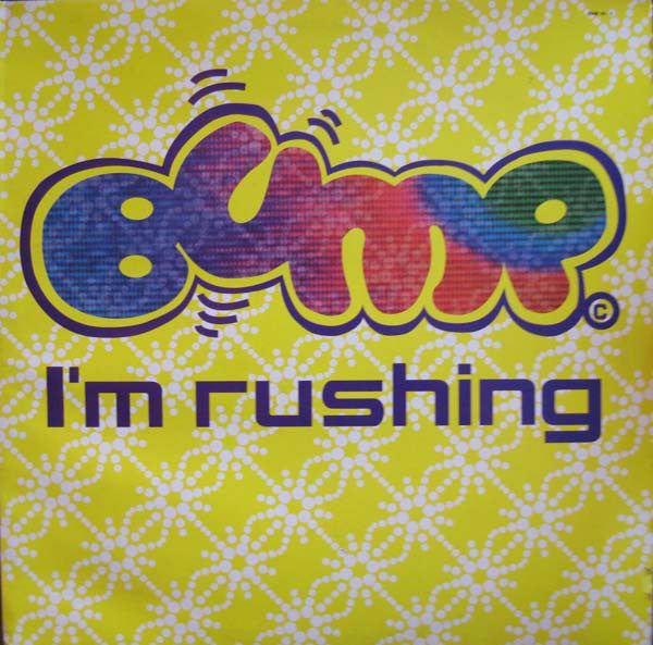 Bump : I'm Rushing (12")