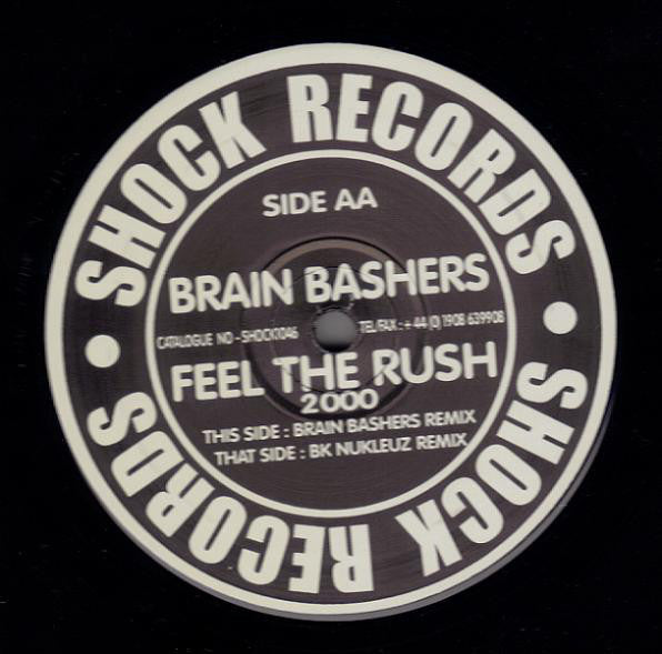 Brain Bashers : Feel The Rush 2000 (12")