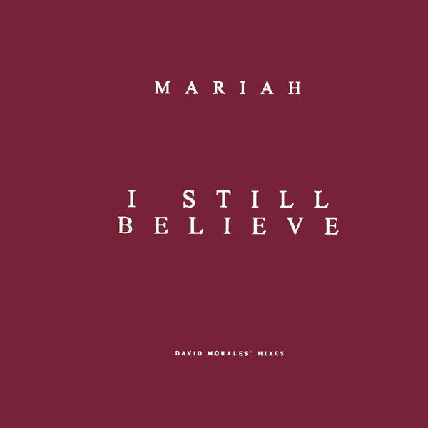 Mariah* : I Still Believe (David Morales Mixes) (12", Promo)