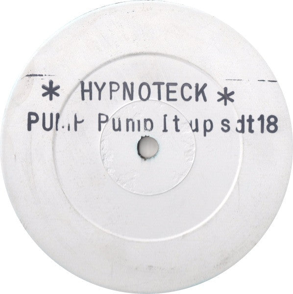 Hypnoteck : Pump Pump It Up (12", W/Lbl, Sta)