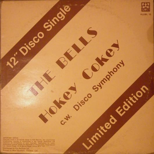 The Bells (4) : Hokey Cokey / Disco Symphony (12", Maxi + 7", Single)