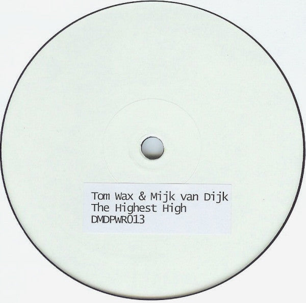 Tom Wax & Mijk Van Dijk : The Highest High (12", W/Lbl, Sti)