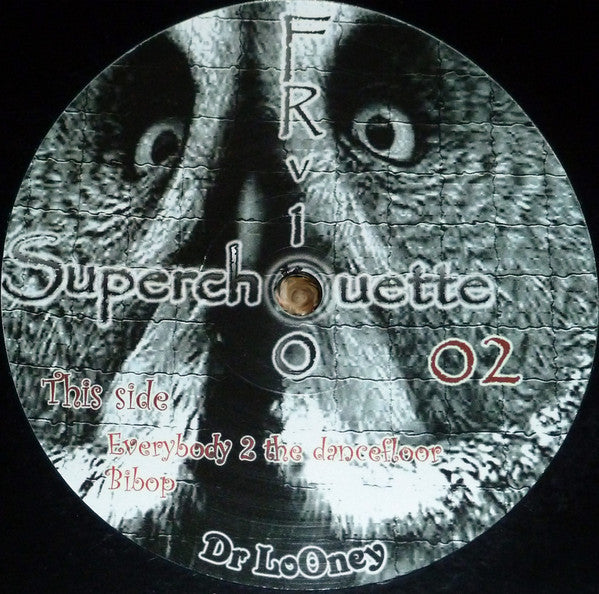 Dr LoOney : Superchouette 02 (12")