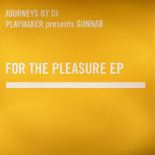Playmaker Presents Gunnar Underground : For The Pleasure EP (12", EP)