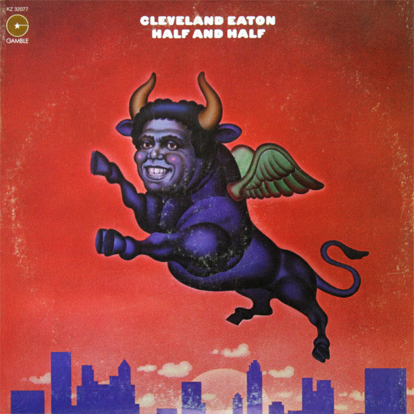 Cleveland Eaton : Half And Half (LP, Album)