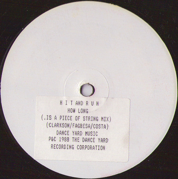 Hit And Run : How Long (12", W/Lbl)