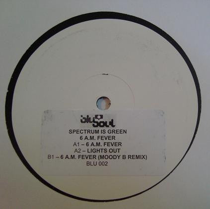 Spectrum Is Green : 6 AM Fever (12", Promo, W/Lbl, Sti)