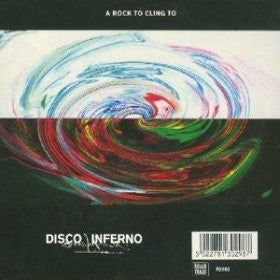 Disco Inferno : A Rock To Cling To / From The Devil To The Deep Blue Sky (12", EP)