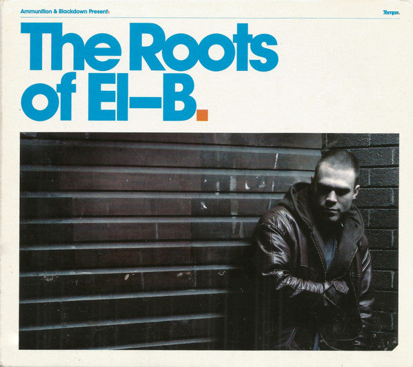 El-B : Ammunition & Blackdown Present: The Roots Of El-B (CD, Comp, Ltd)
