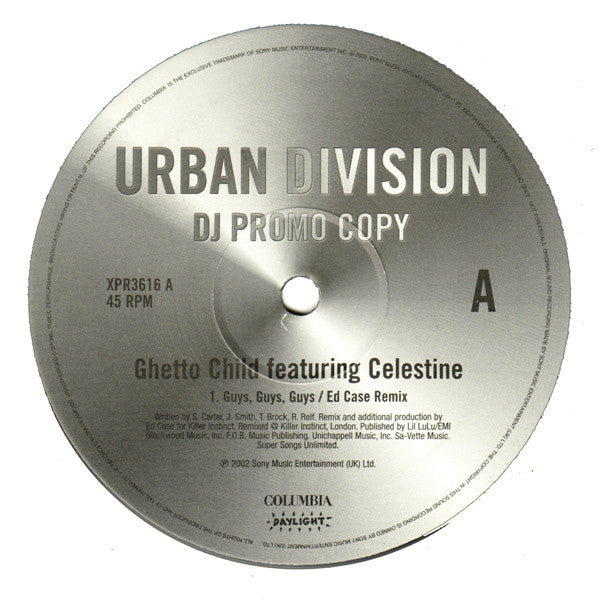 Ghetto Child (2) Featuring Celestine (3) : Guys, Guys, Guys (12", Promo)