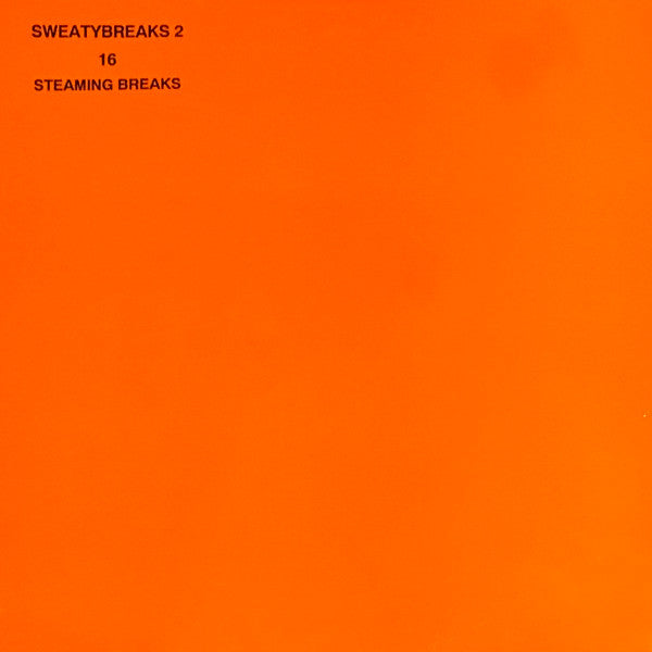 Sweatybreaks 2 : 16 Steaming Breaks (LP)