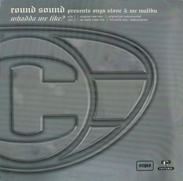 Round Sound Presents Onyx Stone* & Mr Malibu* : Whadda We Like? (12", Promo)