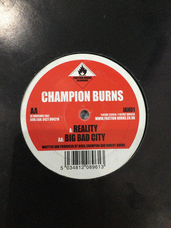 Champion Burns : Reality / Big Bad City (12")