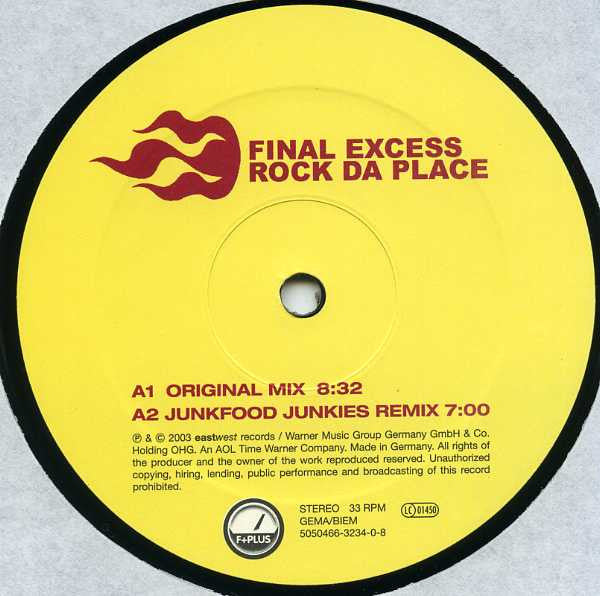 Final Excess : Rock Da Place (12")