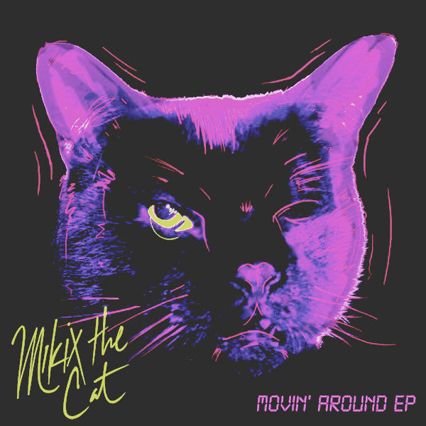Mikix The Cat : Movin' Around (12", EP)