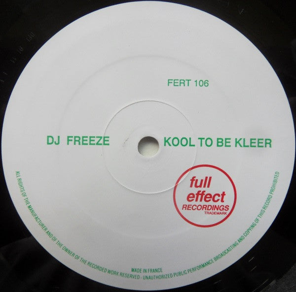 DJ Freeze : Kool To Be Kleer (12")
