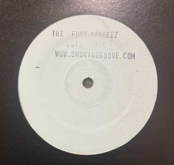 SmokingrooveTha Funk Monkeez : Goin' Live (12")