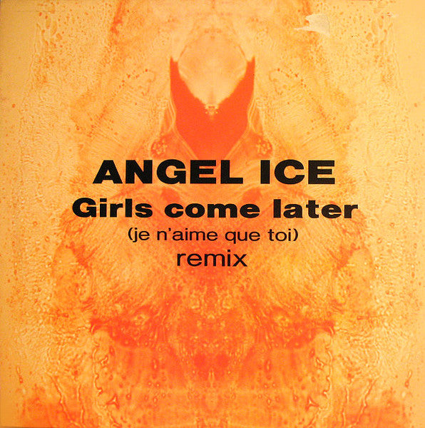 Angel Ice : Girls Come Later (12")