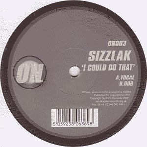 Sizzlak : I Could Do That (12")