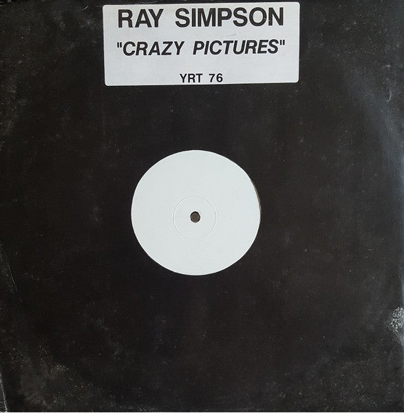 Ray Simpson (2) : Crazy Pictures (12", W/Lbl)