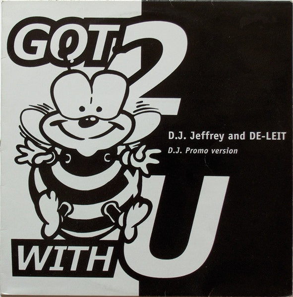 DJ Jeffrey & De-Leit : Got 2 B With U (12", Promo)