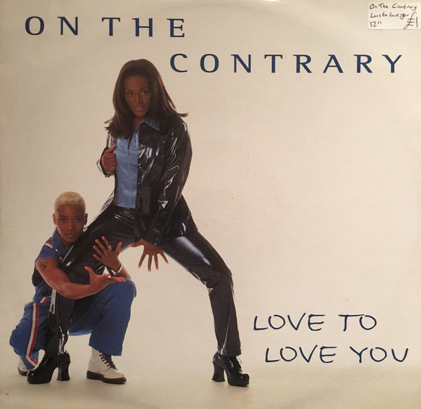 On The Contrary : Love To Love You (12")