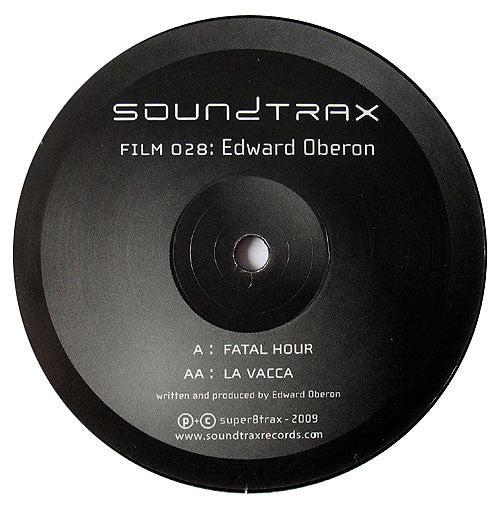 Edward Oberon : Fatal Hour / La Vacca (12")