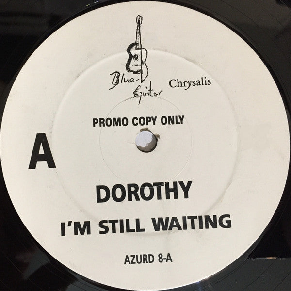 Dorothy (4) : I'm Still Waiting (12", Promo)