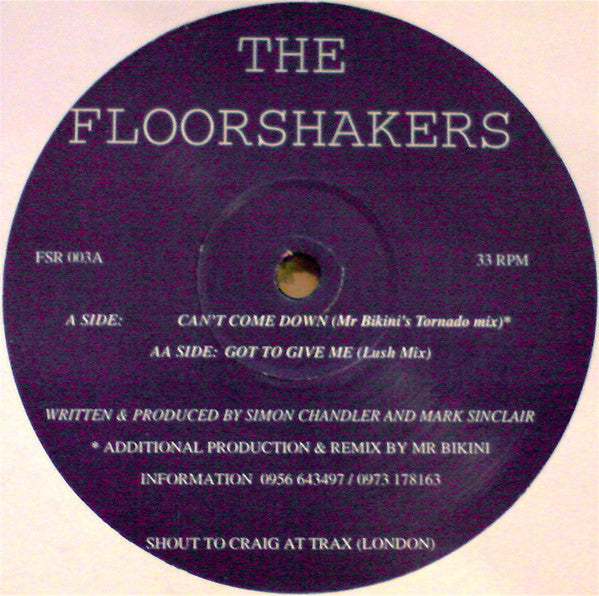 The Floorshakers : Can't Come Down / Got To Give Me (12")