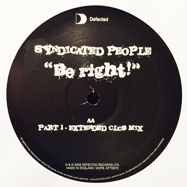 Syndicated People : Be Right! (12")