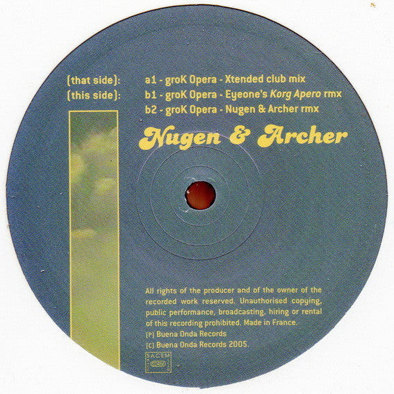 Nugen* & Archer (2) : groK Opera (12")