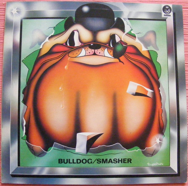 Bulldog (9) : Smasher (LP, Album)