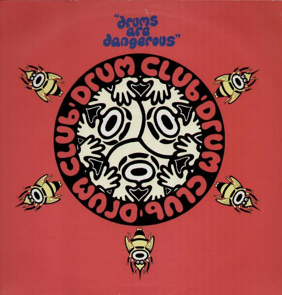 Drum Club : Drums Are Dangerous (12", Single)