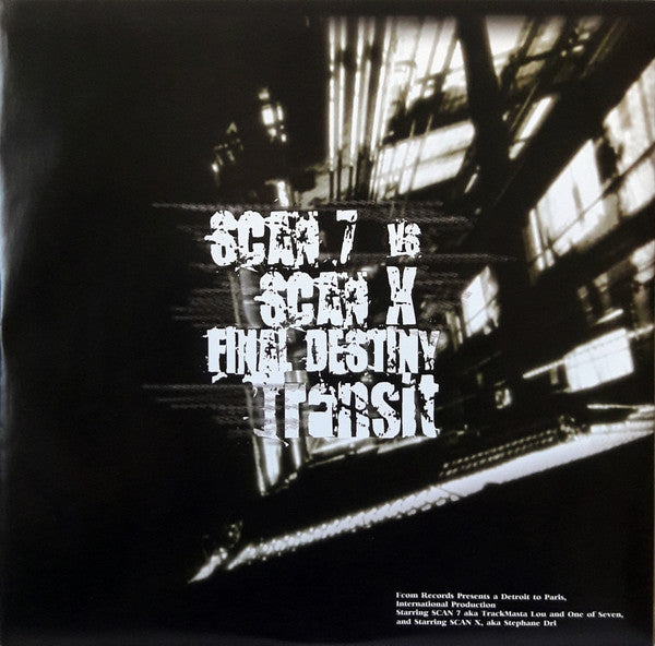 Scan 7 Vs. Scan X : Final Destiny / Transit (12")