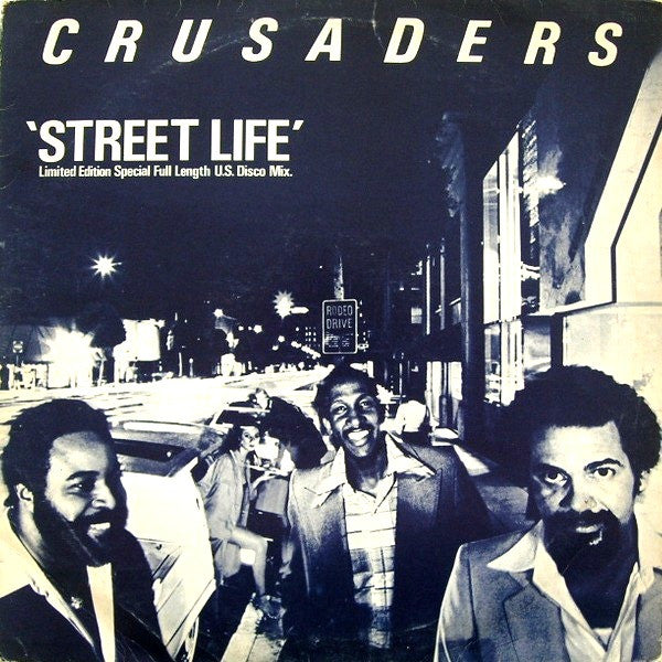 Crusaders* : Street Life (Special Full Length U.S. Disco Mix) (12", Single, Ltd, Bla)