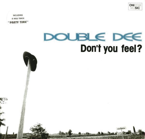 Double Dee : Don't You Feel? (12")