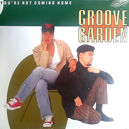 Groove Garden (2) : You're Not Coming Home (12")
