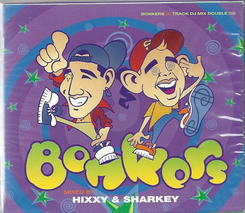 Hixxy & Sharkey : Bonkers (2xCD, Mixed, RE)