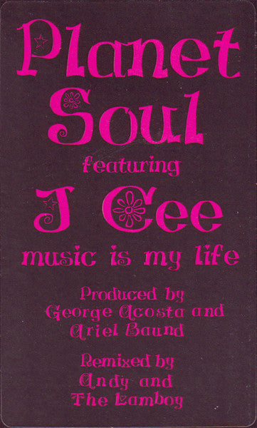 Planet Soul Featuring J. Cee : Music Is My Life (12")