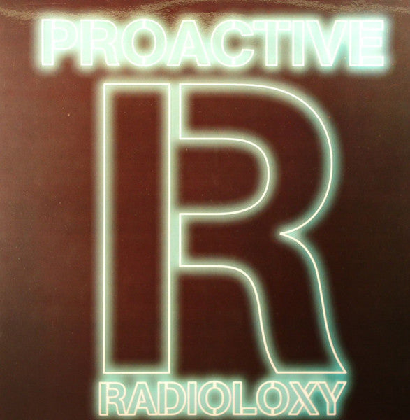 Pro-Active (2) : Radioloxy (12")