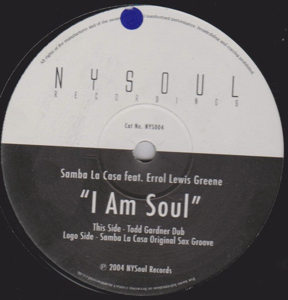 Samba La Casa Featuring Errol Lewis Greene : I Am Soul (12")