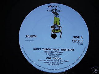 One Touch (3) : Don't Throw Away Your Love (12")